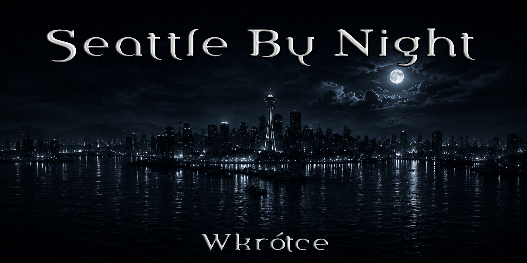 Seattle by Night - już niedługo
